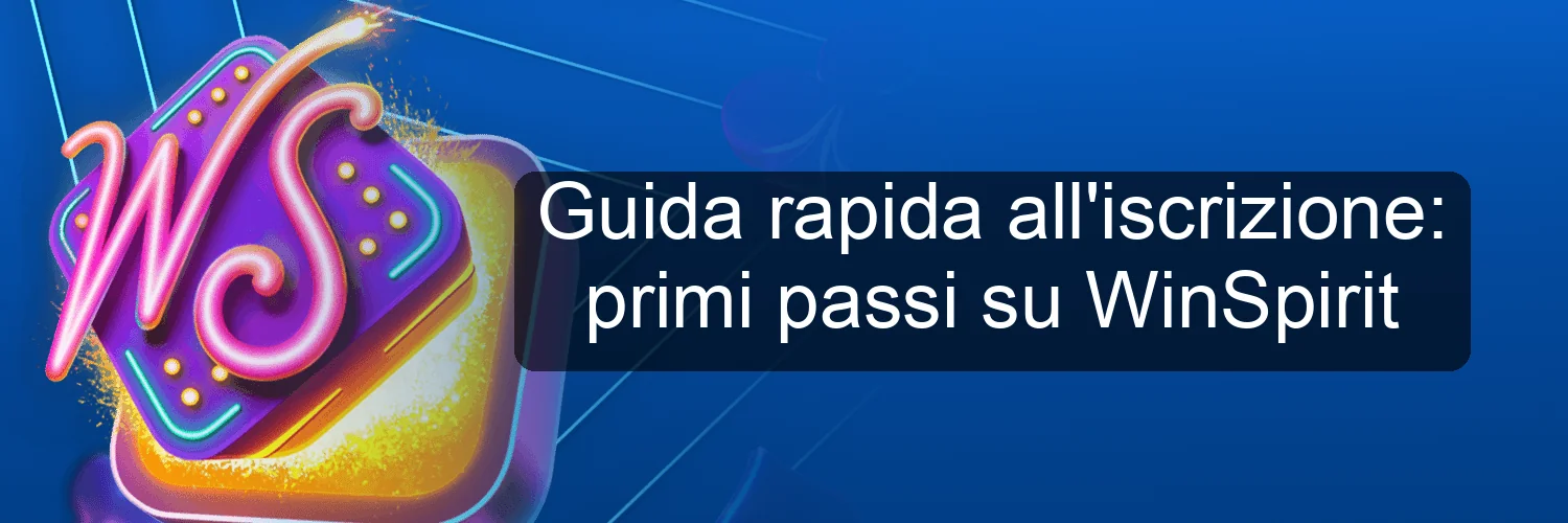 Guida rapida all'iscrizione: primi passi su WinSpirit Guida rapida all'iscrizione: primi passi su WinSpirit